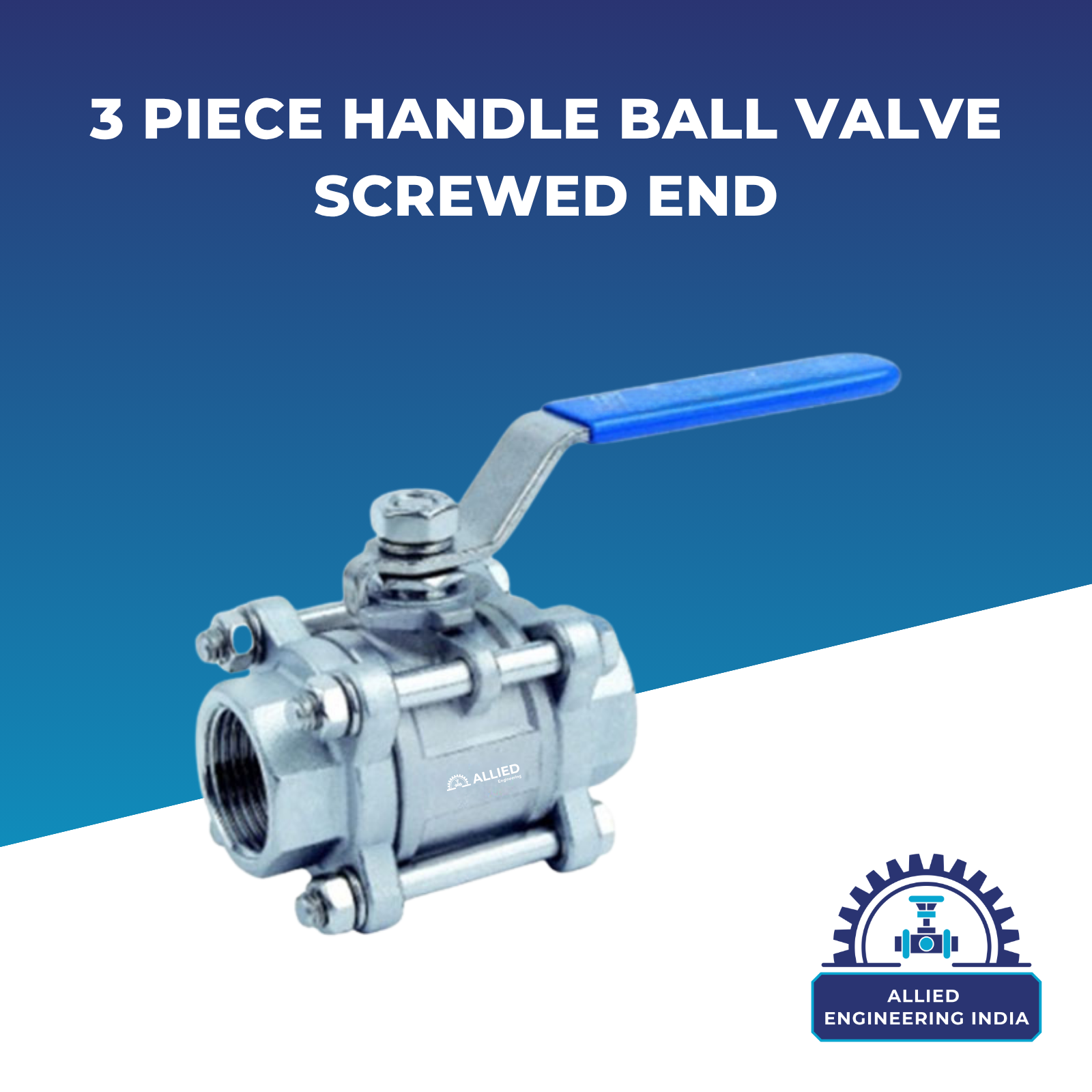 3 Piece Handle Ball Valve Screwed End