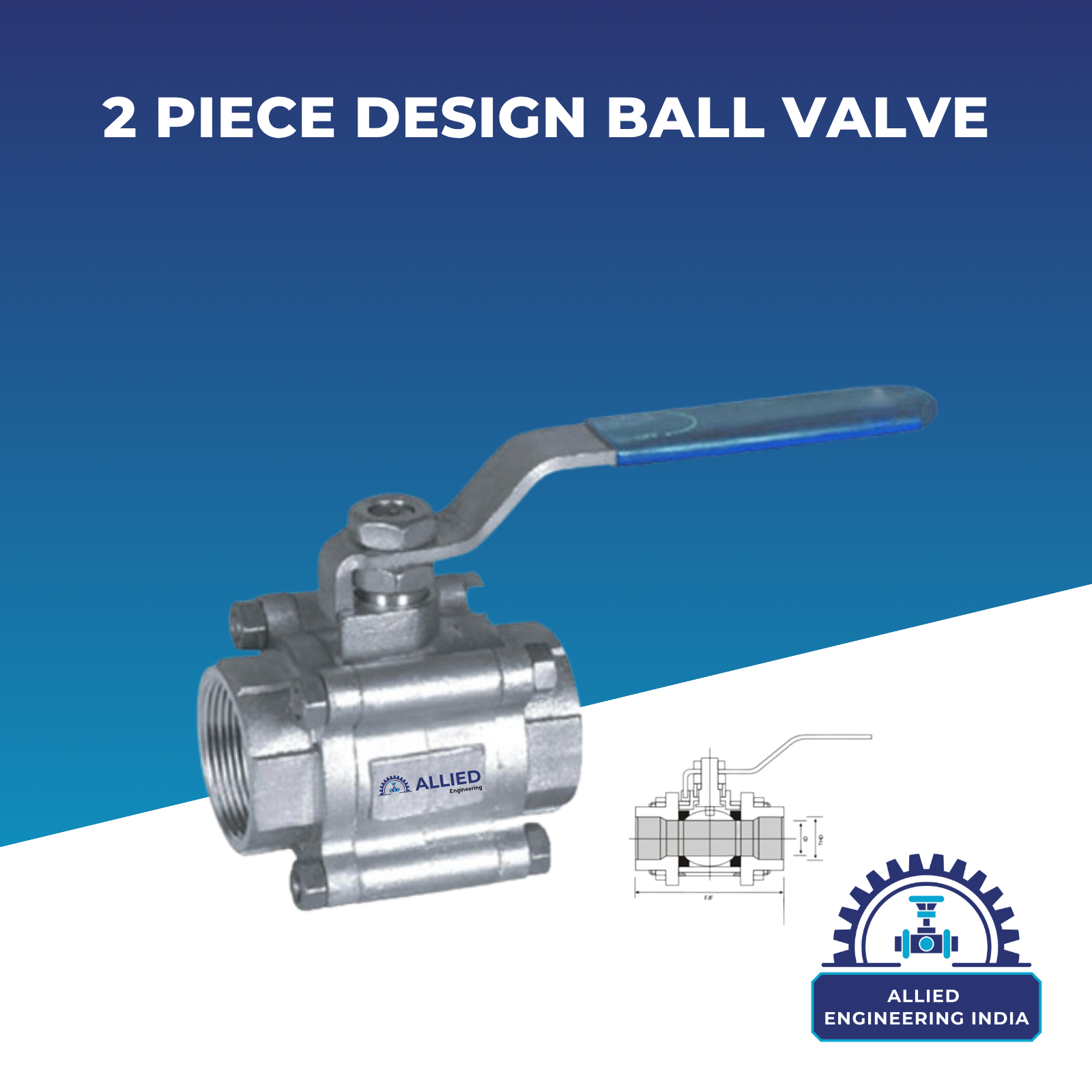 2 Piece Design Ball Valve
