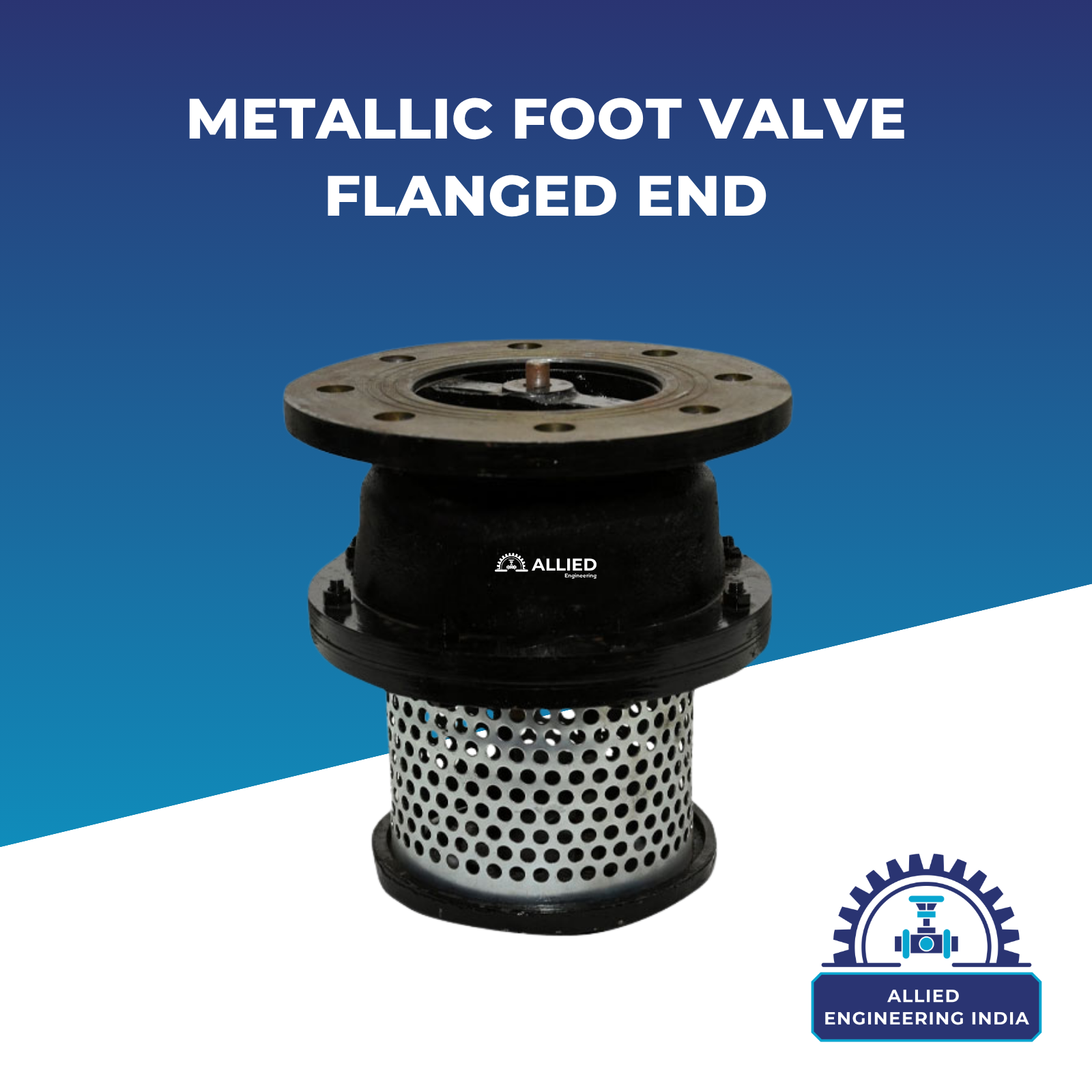 Metallic Foot Valve Flanged End